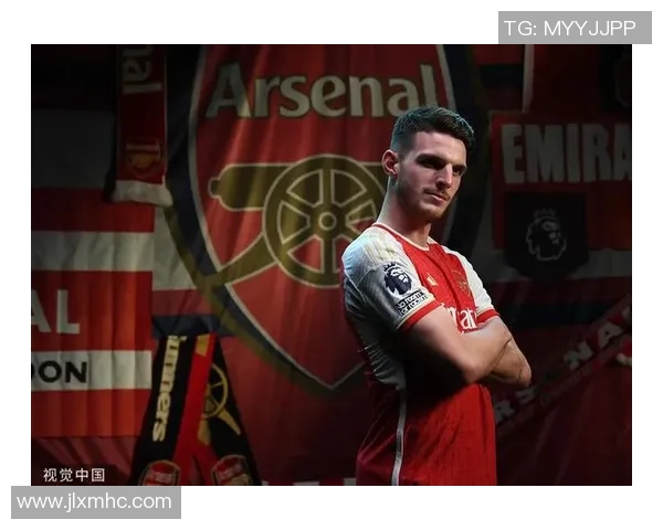 英超足球明星赖斯的崛起与未来展望解析 英超足球明星赖斯的崛起与未来展望解析